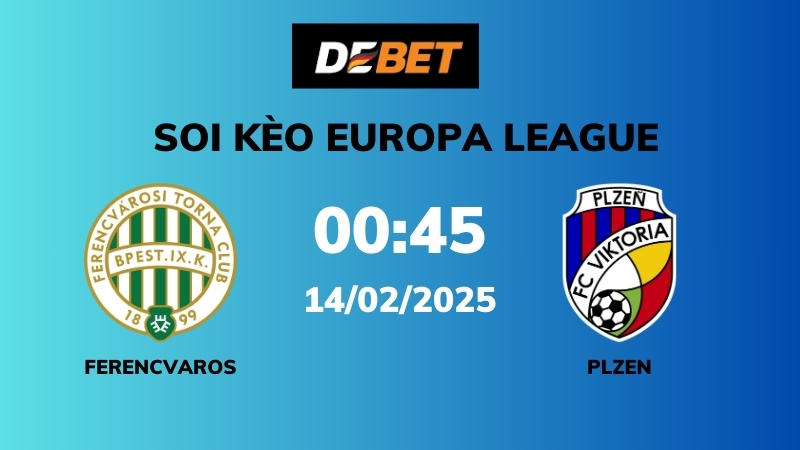 Soi kèo Ferencvaros vs Viktoria Plzen – 00h45 – 14/02 – Europa League